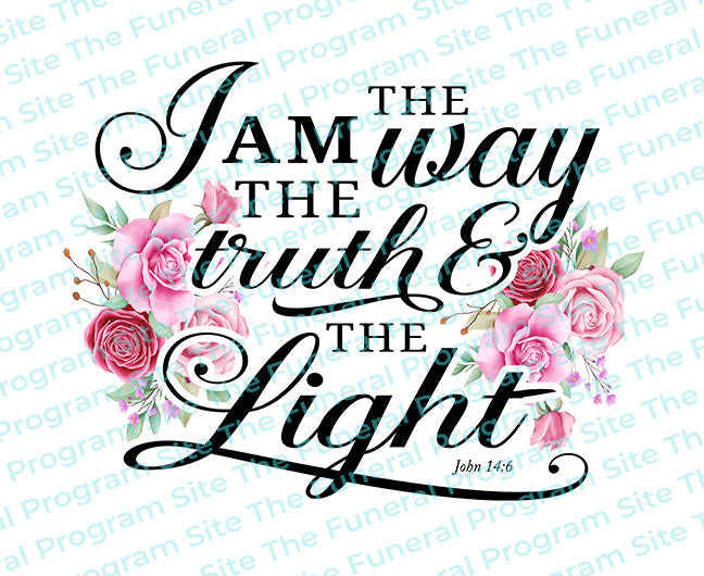 I Am The Way Funeral Bible Verses Word Art – Funeral Program-Site
