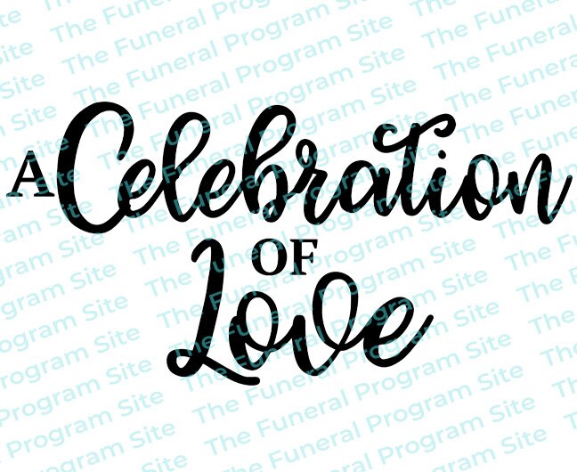Celebration of Love Funeral Program Title.