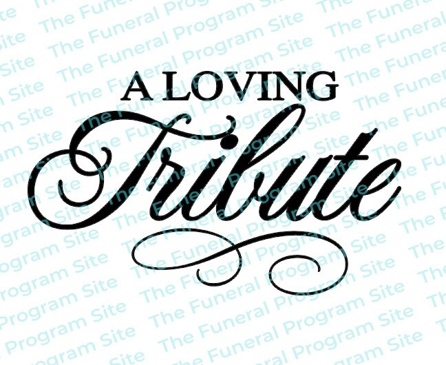 A Loving Tribute Funeral Program Title.