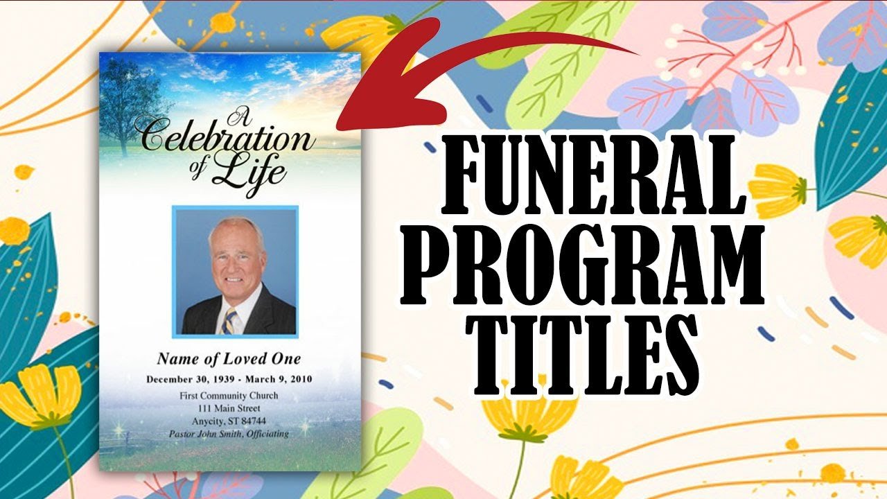 Program Title About Service Funeral Program Titles – Funeral Program-Site Funeral Programs & Templates