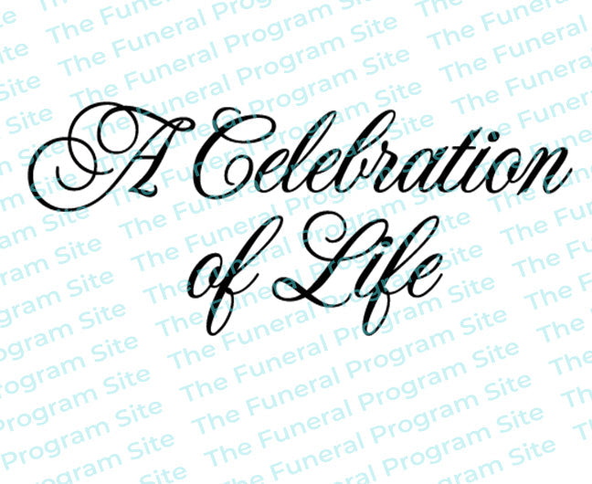 A Celebration of Life Script Funeral Program Title