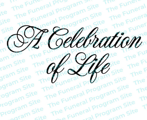 A Celebration of Life Script Funeral Program Title – Funeral Program