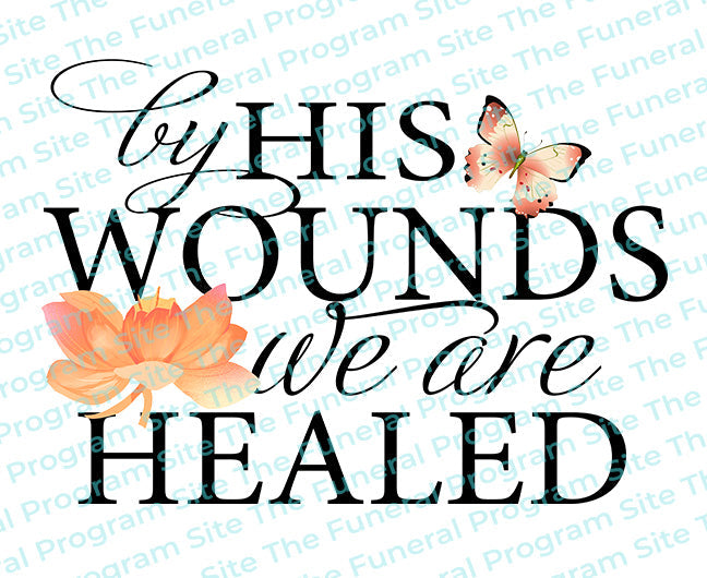 By His Wounds Bible Verse Word Art.