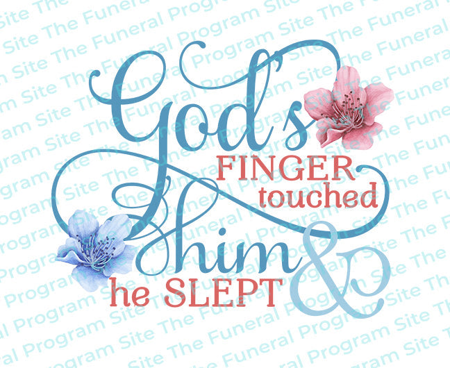 God's Finger Touched Him Bible Verse Word Art.