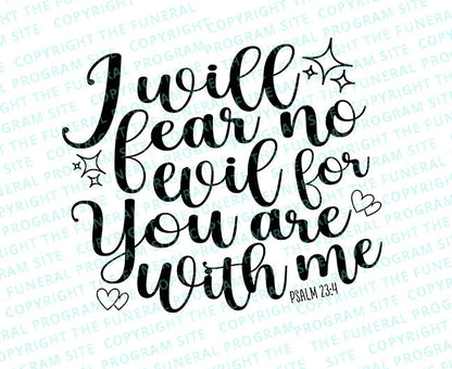 I Will Fear No Evil Bible Verse Word Art.