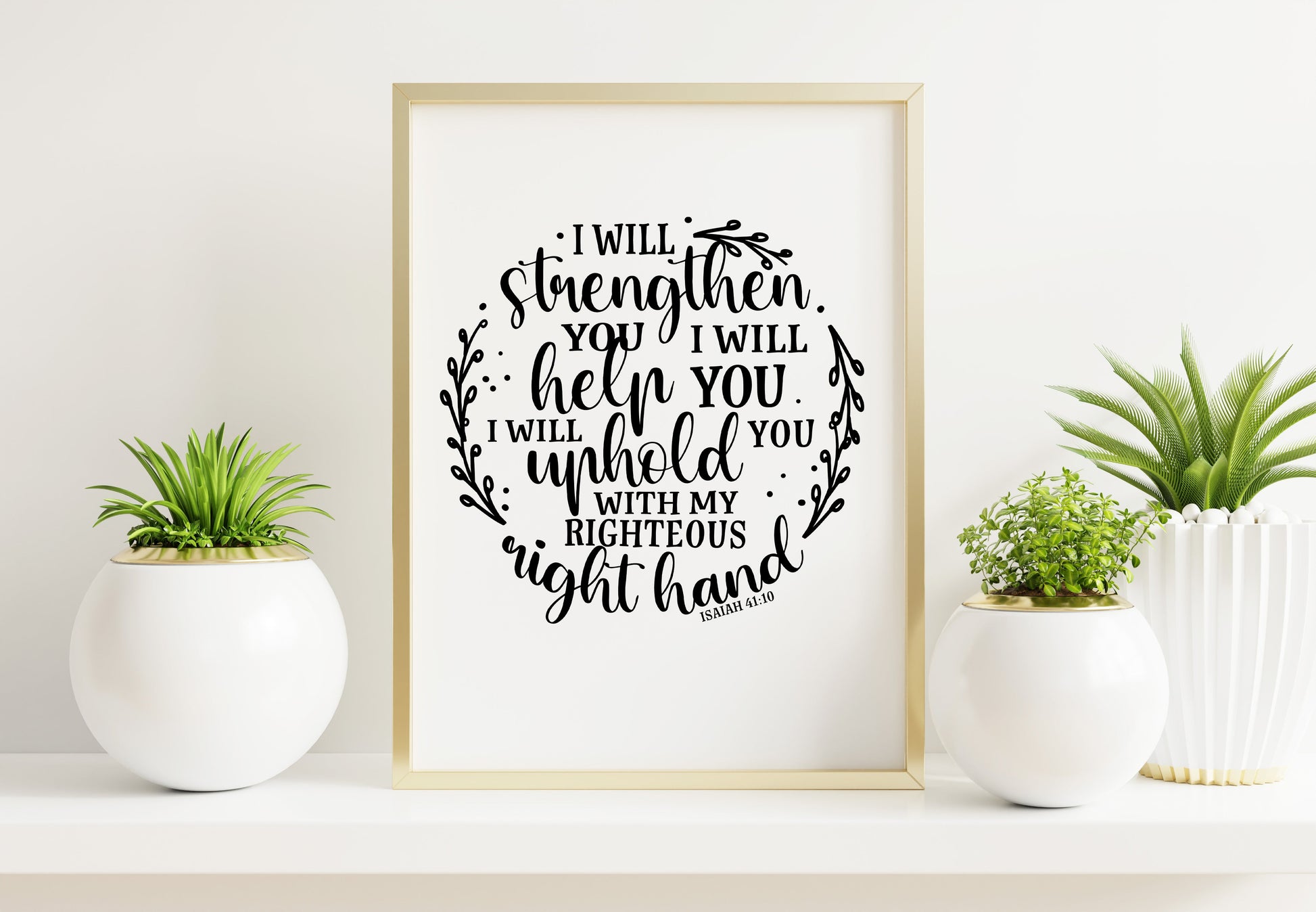 I Will Strengthen You Bible Verse Word Art.