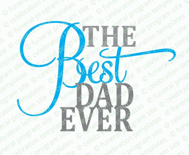 The Best Dad Ever Word Art.