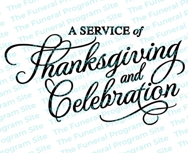 Program Title About Service A Service of Celebration and Thanksgiving Funeral Program Title ...