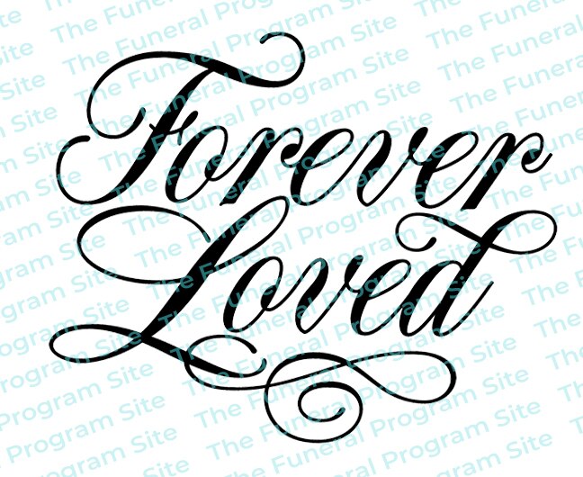 Forever Loved Funeral Program Word Art Title.