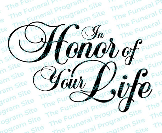 In Honor of Your Life Funeral Program Title.