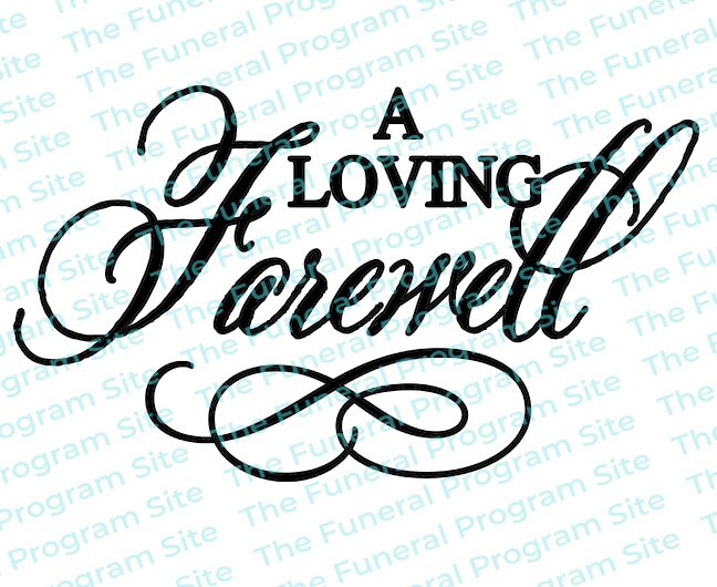 A Loving Farewell Funeral Program Title.