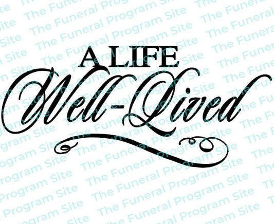 A Life Well Lived Funeral Program Title.