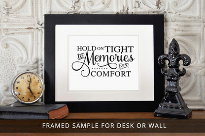 Hold On Tight To Memories Funeral Quote Word Art.