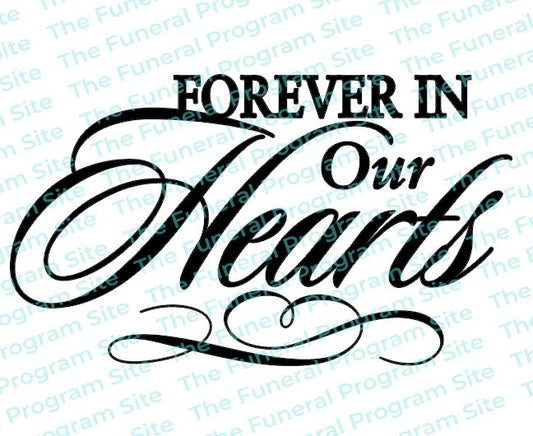 Forever In Our Hearts Funeral Program Title.