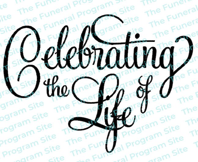 Celebrating The Life Of 2 Funeral Program Title.