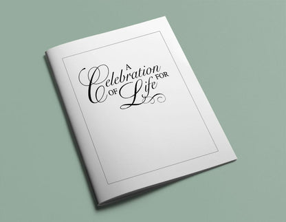 A Celebration of Life For Funeral Program Title.