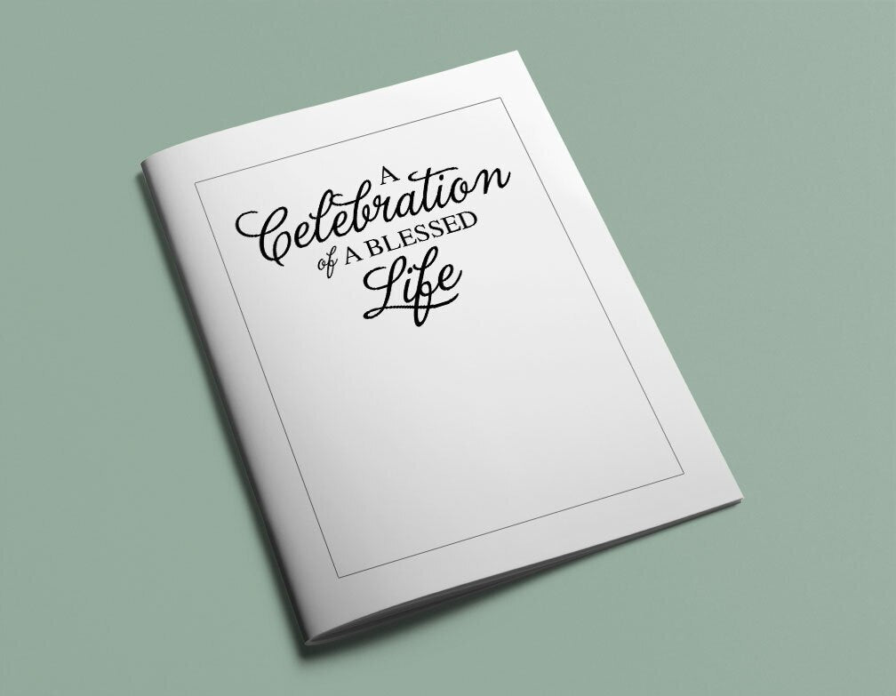 A Celebration of A Blessed Life Funeral Program Title.