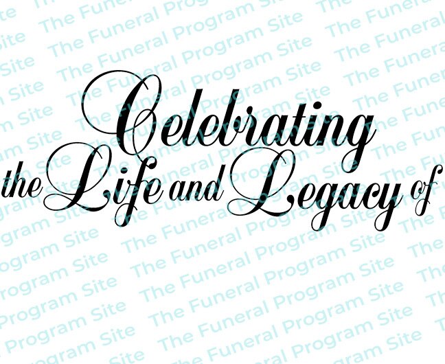 Celebrating the Life and Legacy of Funeral Program Titles – Funeral ...
