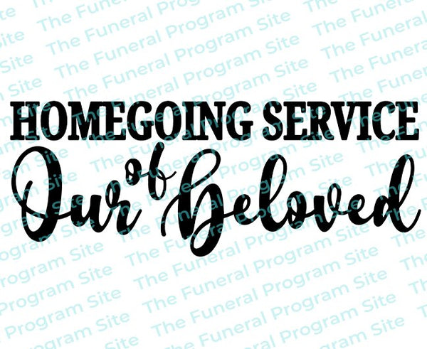 Homegoing Service of Our Beloved Funeral Program Title – Funeral ...
