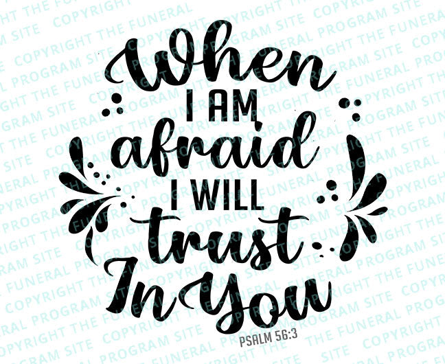 When I Am Afraid Bible Verse Word Art.